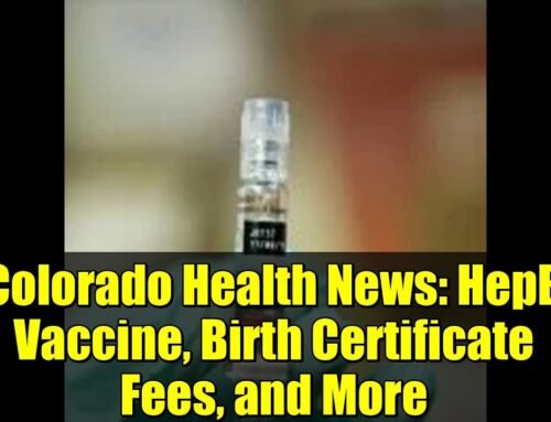 Colorado Health News: HepB Vaccine, Birth Certificate Fees, and More