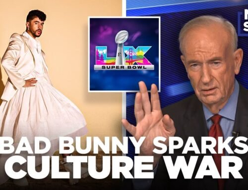Bill O’Reilly on Bad Bunny and the NFL’s Culture War