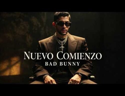 Bad Bunny – NUEVO COMIENZO (CANCION NUEVA)