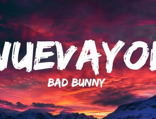 BAD BUNNY – NUEVAYoL (Letra/Lyrics)