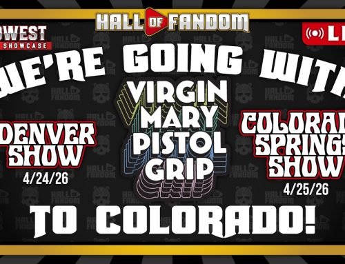 We’re Going to COLORADO with @VirginMaryPistolGrip!  | Midwest Music Showcase | Hall of Fandom #35