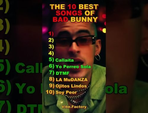 🔥 The 10 BEST Songs Of BAD BUNNY 🎧