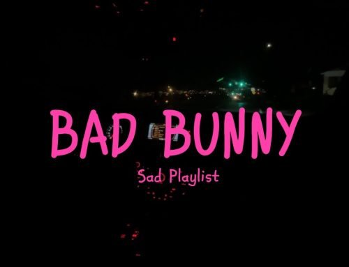 Bad Bunny late night drive songs