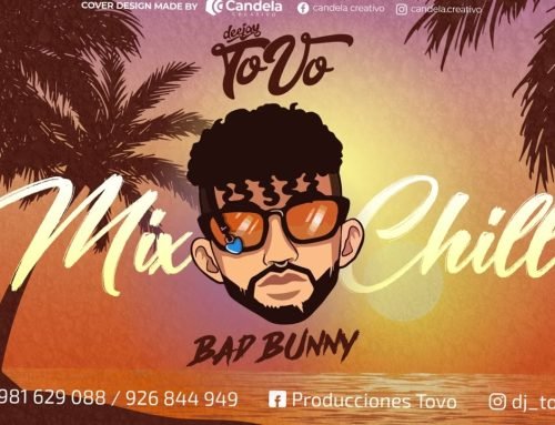 Mix BAD BUNNY – 🤙De Chill🤙 – Dj ToVo