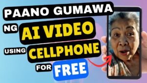 Paano Gumawa ng AI Video Gamit ang Cellphone | Step-by-Step AI Video …