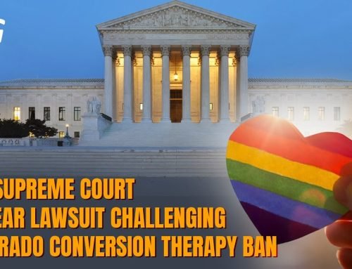 U.S. SUPREME COURT TO HEAR LAWSUIT CHALLENGING COLORADO CONVERSION THERAPY BAN | SG NEWS