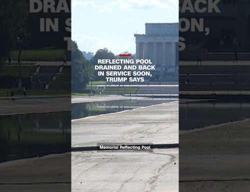 Reflecting Pool drained and back in service soon, Trump says