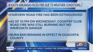 NBC 10 News Today: South Arkansas faces fire due to weather condition…