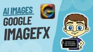 Create Amazing AI Images With Google’s Powerful ImageFX Tool