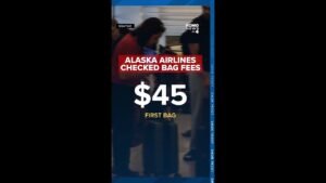 Alaska Airlines increases fees for checked bags due to fuel price impacts