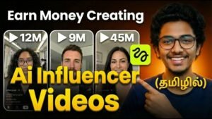How to Earn Money Creating Ai Influencer Videos in Tamil | Higgsfield…