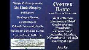 Conifer Podcast presents Evergreen Newspapers November 17 2021
