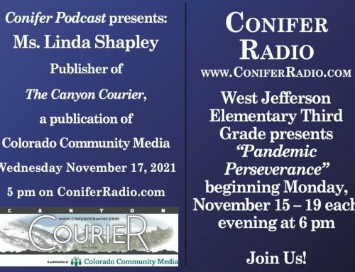 Conifer Podcast presents Evergreen Newspapers November 17 2021