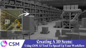 3- CSM AI Tutorial: Creating A 3D Scene
