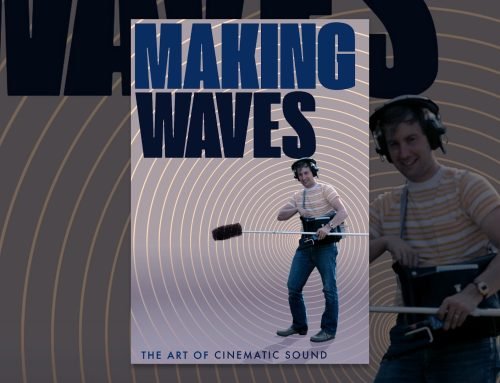 Making Waves: The Art of Cinematic Sound