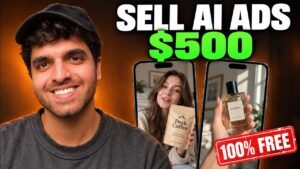 How to Sell AI UGC Ads for $500 (Free, No Higgsfield) | Step by Step …