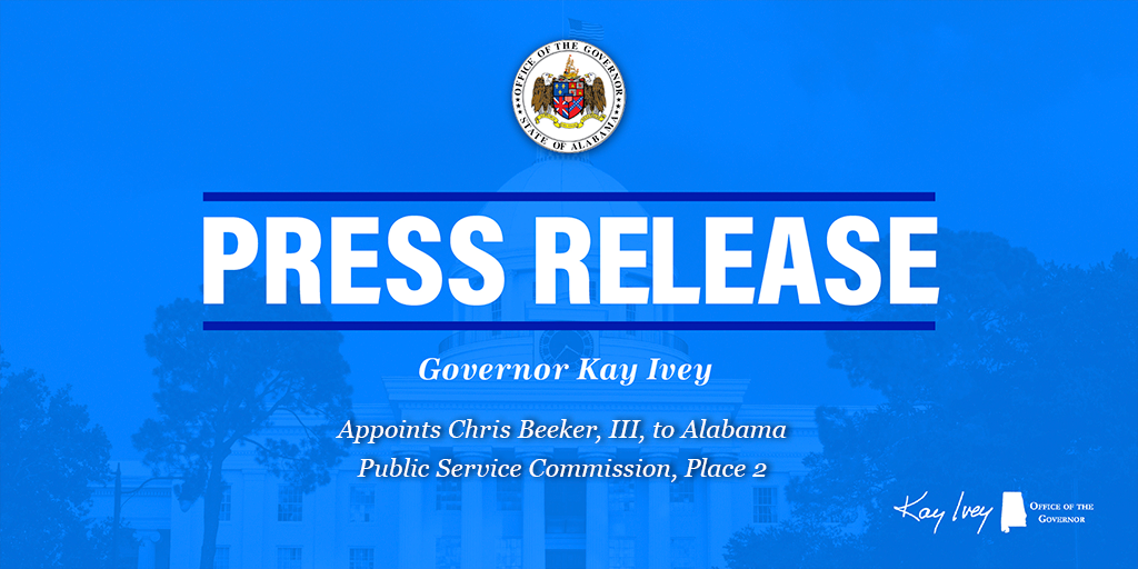 Governor Kay Ivey Appoints Chris Beeker, III, to Alabama Public Servi...