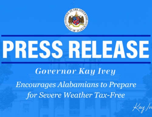 Governor Ivey Encourages Alabamians to Prepare for Severe Weather Tax…