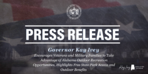 Governor Ivey Encourages Veterans and Military Families to Take Advan…