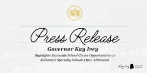 Governor Ivey Highlights Statewide School Choice Opportunities as Ala…