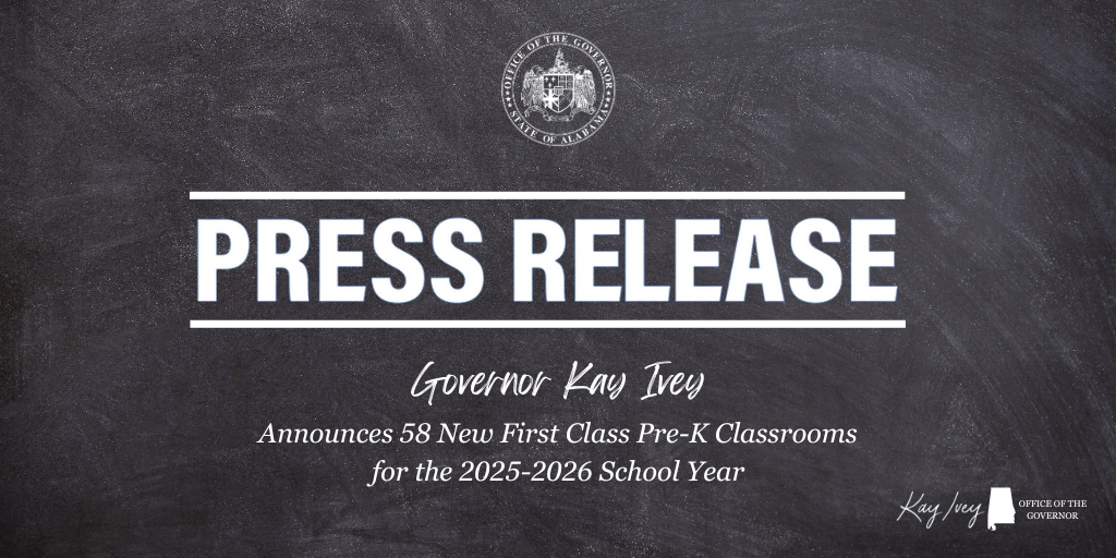 Governor Ivey Announces 58 New First Class Pre-K Classrooms for the 2...