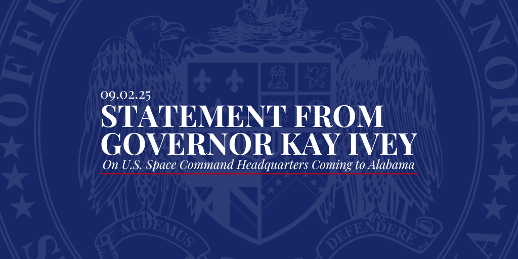 Governor Ivey Issues Statement on Space Command Headquarters Coming t...