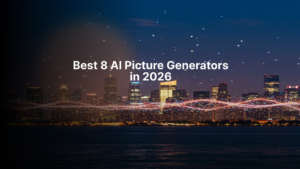 The Best 8 AI Picture Generators in 2026