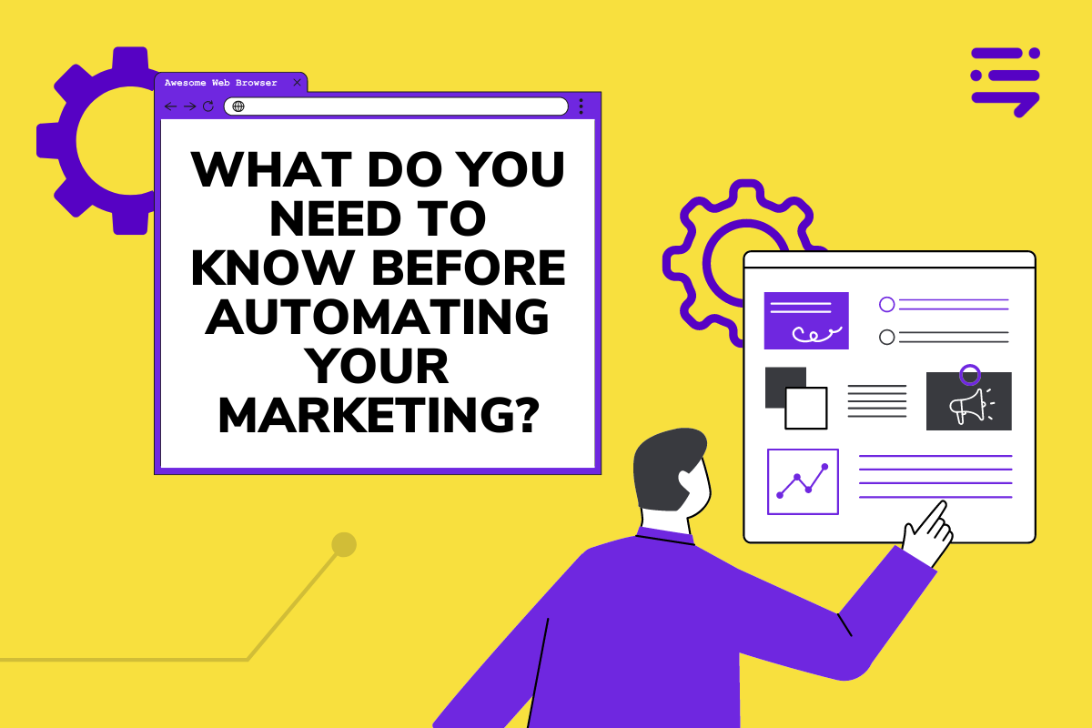 What Do You Need to Know Before Automating Your Marketing?