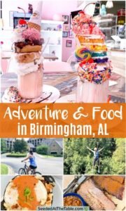 Adventure and Food in Birmingham, Alabama