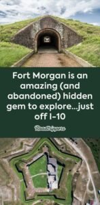 Fort Morgan is an amazing (and abandoned) hidden gem to explore…just off I-10