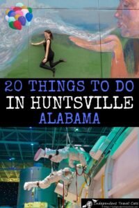 Top 25 Things to Do in Huntsville Alabama – Independent Travel Cats